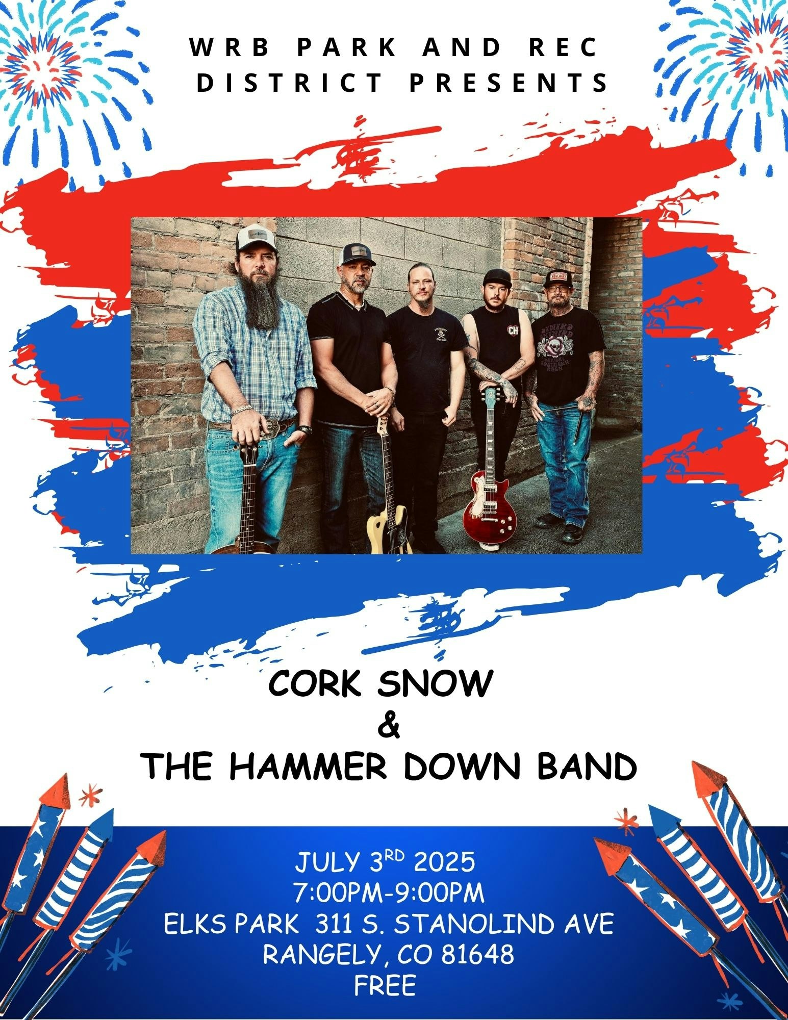 Band Cork Snow & The Hammer Down Band performing July 3, 2025, 7-9 PM at Elks Park, Rangely, CO. Free event.