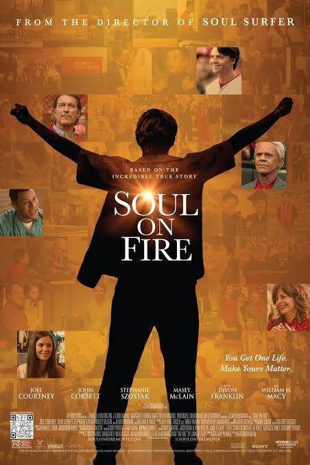 The image is a movie poster for "Soul on Fire," depicting a man with outstretched arms, highlighting its inspirational true story.