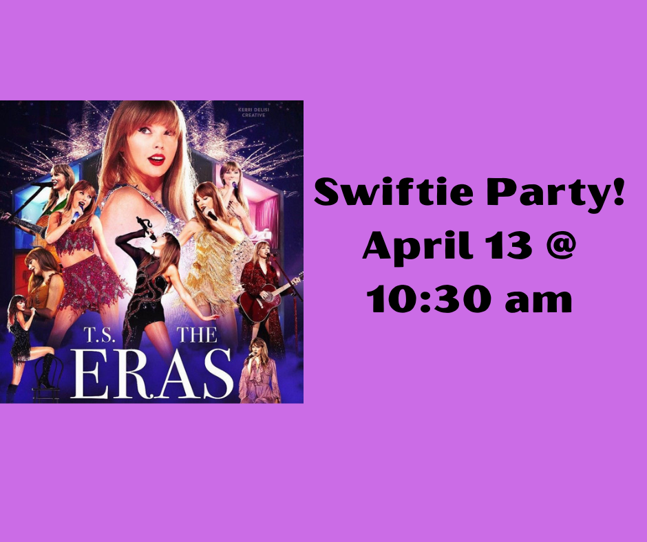 A collage of a performer's different stage outfits with text announcing a "Swiftie Party" on April 13 at 10:30 am.