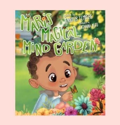A child in a garden with colorful flowers, butterflies, and the title "Mari's Magical Mind Garden" by Jennifer Llimos, Katarina Janto.