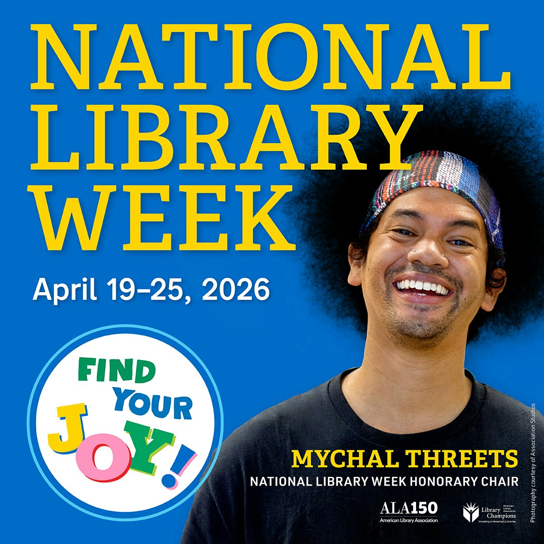 The image promotes National Library Week, April 19-25, 2026, featuring Mychal Threats as the honorary chair and a "Find Your Joy!" slogan.