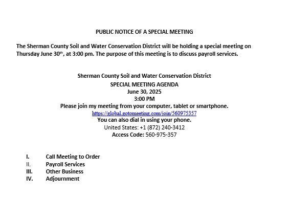 Public notice for a special meeting on payroll services, June 30, 2025, at 3:00 PM by Sherman County Soil and Water District.