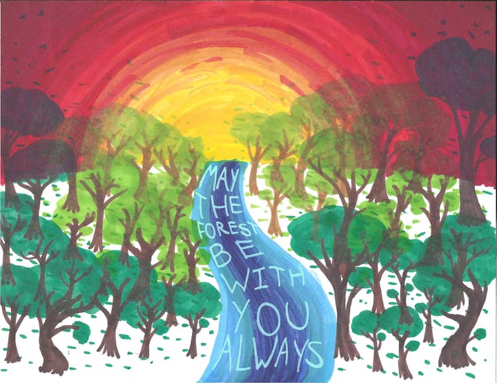 Colorful artwork of trees with a phrase "MAY THE FOREST BE WITH YOU ALWAYS" resembling a river through a forest under a red-yellow sky.