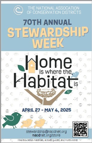 Poster for the 70th Annual Stewardship Week by NACD, April 27-May 4, 2025. Theme: "Home is where the Habitat is."
