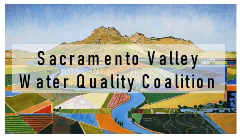 Text: "Sacramento Valley Water Quality Coalition" over a painting of a landscape with fields, a river, and mountains.