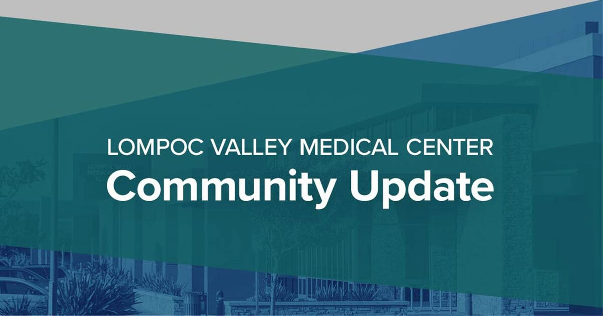 Image features a community update from Lompoc Valley Medical Center.