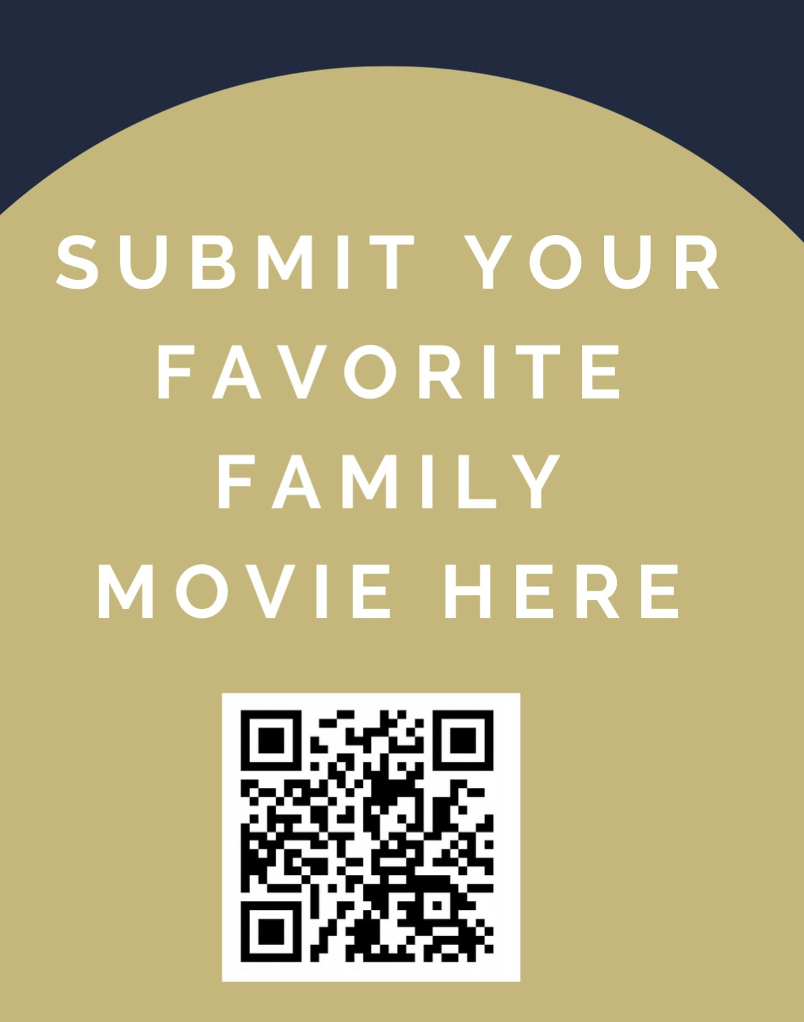 A call-to-action poster with text and a QR code, prompting to submit a favorite family movie.