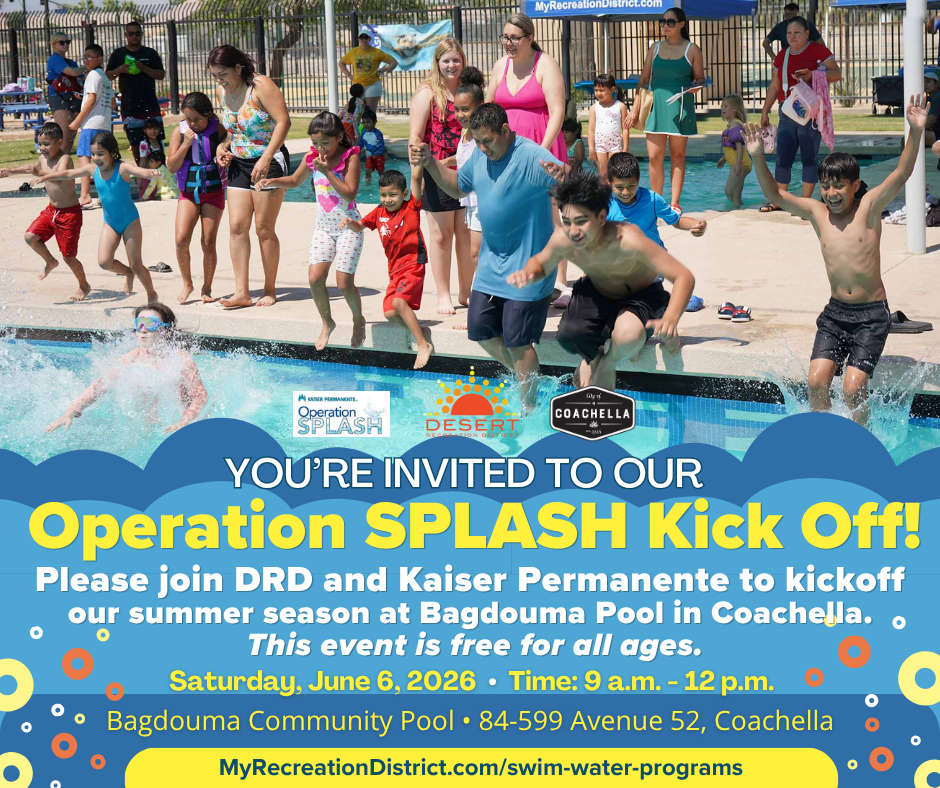 Join us for the Operation SPLASH Kick Off at Bagdouma Pool in Coachella on June 6, 2026, from 9 a.m. to 12 p.m. Free event!
