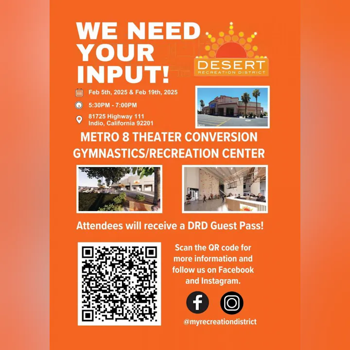 Community input meetings for the Metro 8 Theater conversion to a recreation center on Feb 5 & 19, 2025, in Indio, CA.
