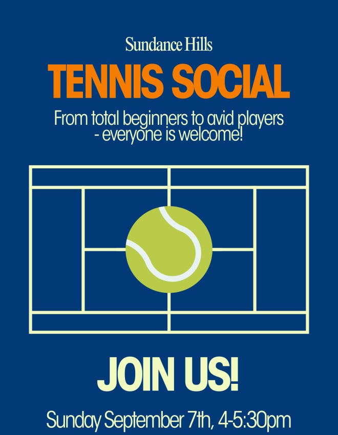 Tennis social event at Sundance Hills, Sept 7th, 4-5:30pm, $25 per adult. All levels welcome!