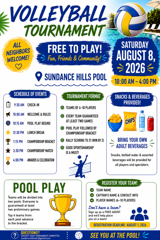 A Volleyball Tournament on Aug 8, 2026, at Sundance Hills Pool. Free to play, snacks provided, teams of 6-10. Register by Aug 1!