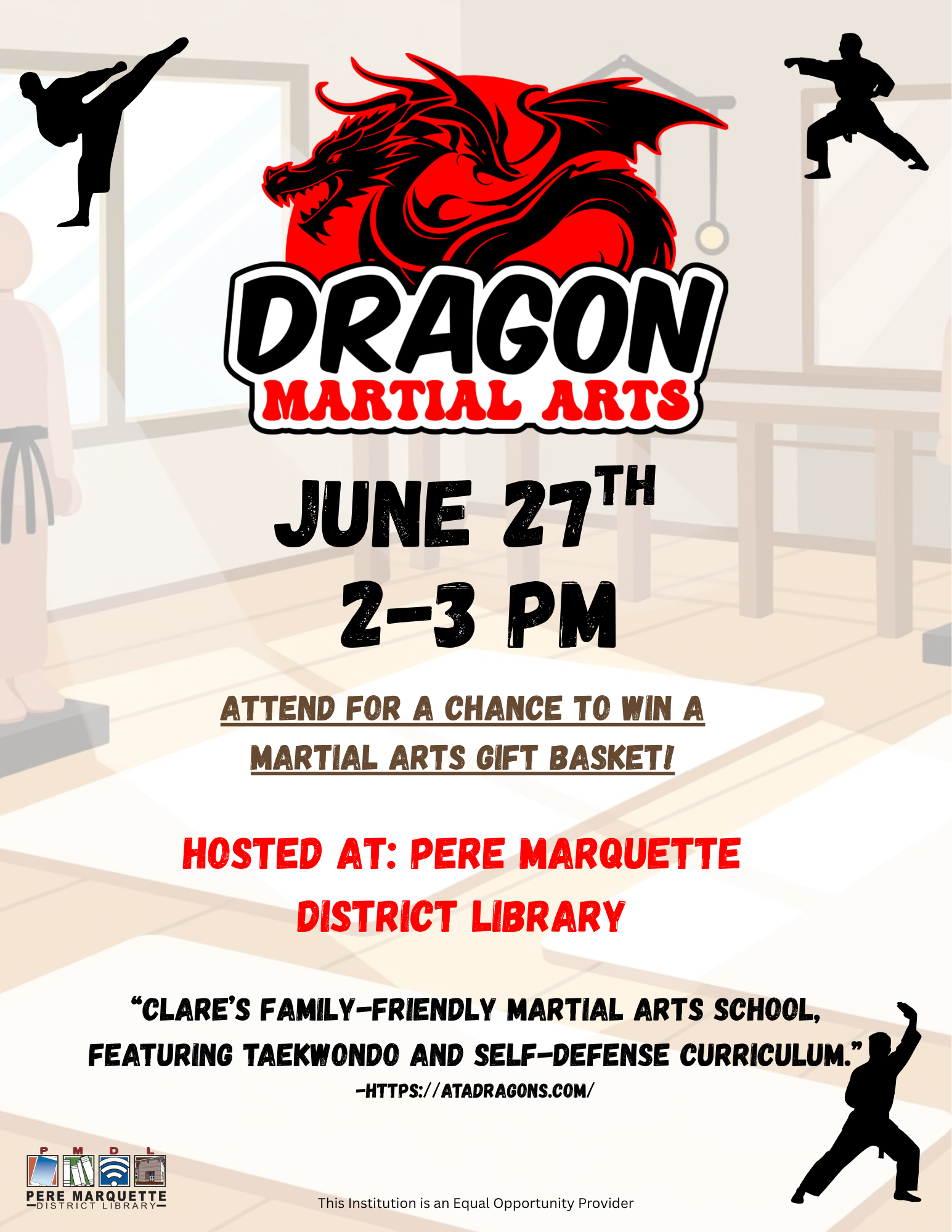 Event: Dragon Martial Arts on June 27, 2-3 PM at Pere Marquette District Library. Chance to win a martial arts gift basket!
