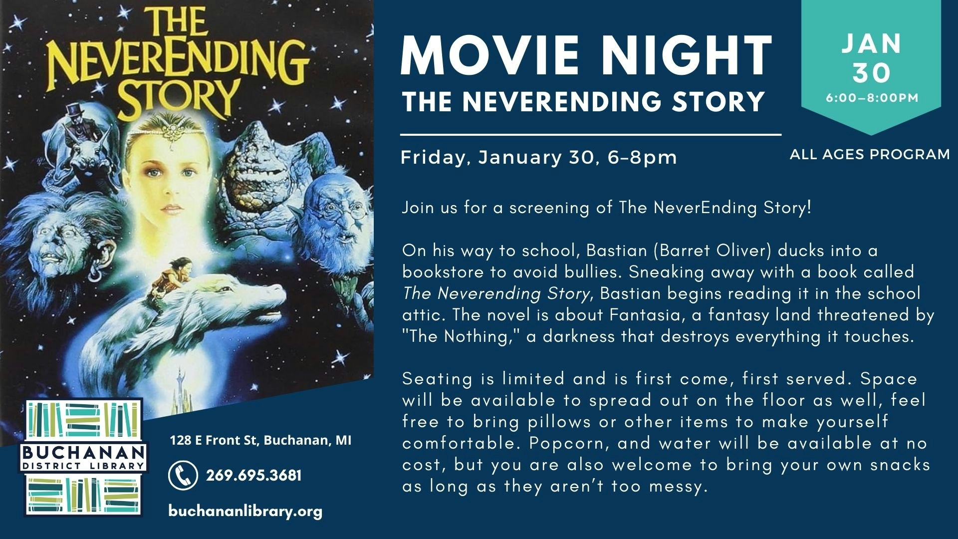 Movie night for "The NeverEnding Story" on January 30, 6-8 PM at Buchanan District Library. Snacks provided, all ages welcome!