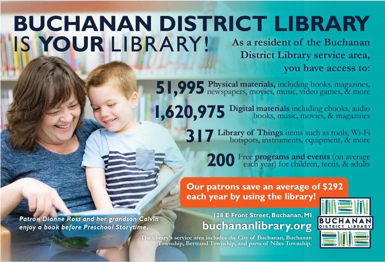 Buchanan District Library offers books, digital materials, programs, and events, saving patrons an average of $292 yearly.