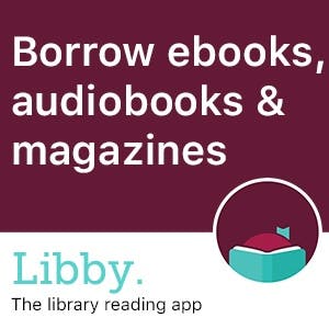 "Borrow ebooks, audiobooks & magazines. Libby, the library reading app."