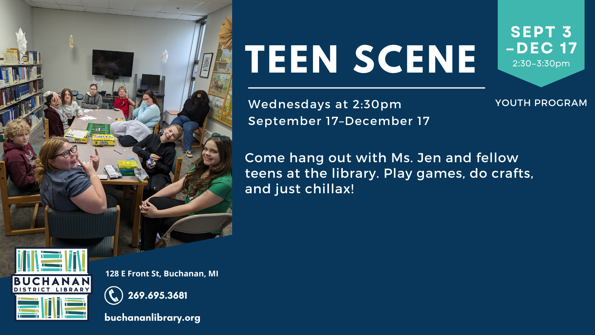 Teens at a library program, playing games and doing crafts. Event details included for Buchanan District Library's "Teen Scene."