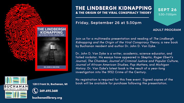 Presentation on "The Lindbergh Kidnapping" by Dr. John D. Van Dyke on Sept 26, 5:30 pm at Buchanan Library. Free event, signed books available.