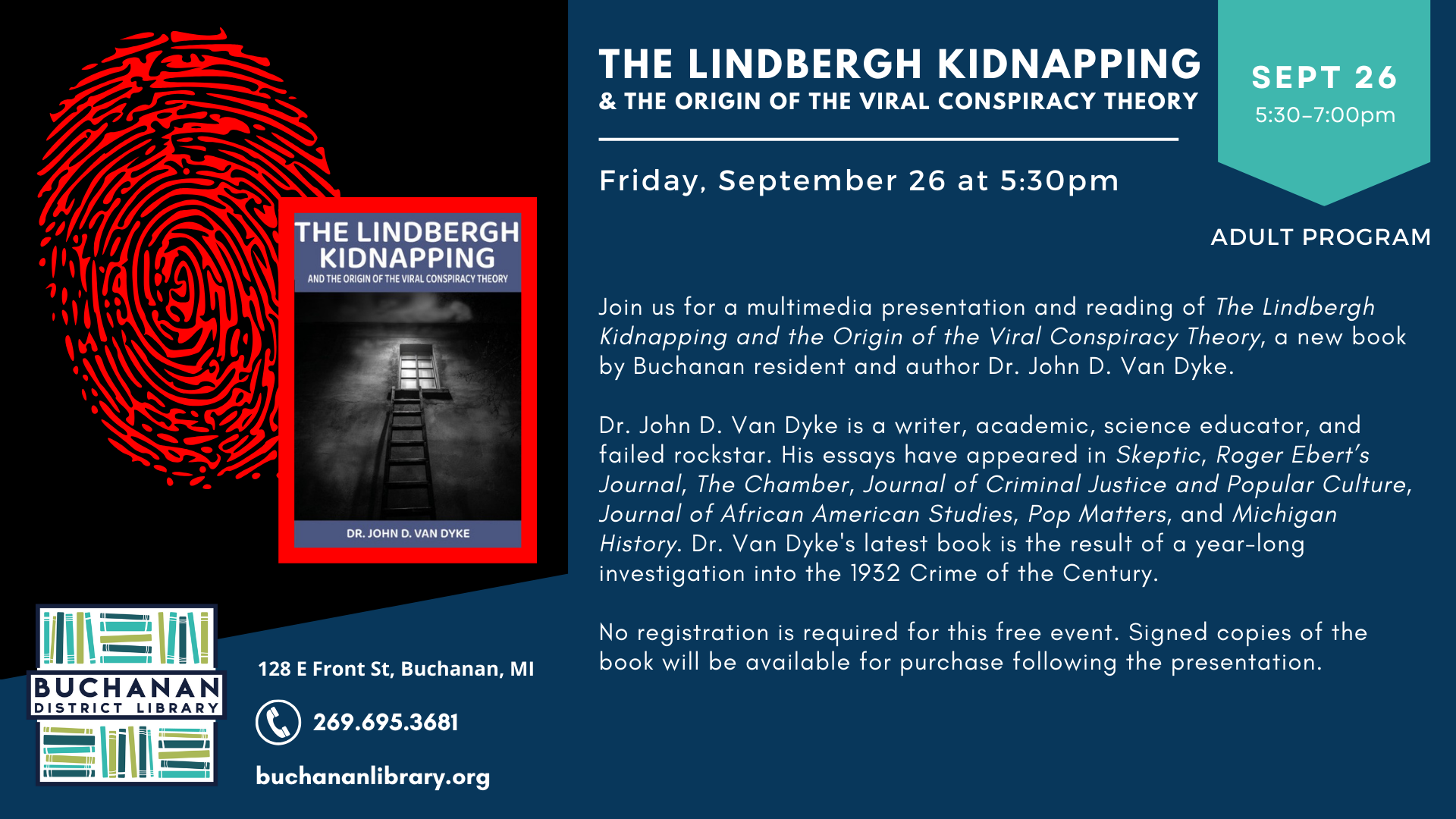 Presentation on "The Lindbergh Kidnapping" by Dr. John D. Van Dyke on Sept 26, 5:30 pm at Buchanan Library. Free event, signed books available.