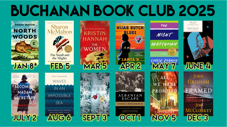 Buchanan Book Club 2025: Monthly book picks from January to December with titles like "North Woods" and "Framed."