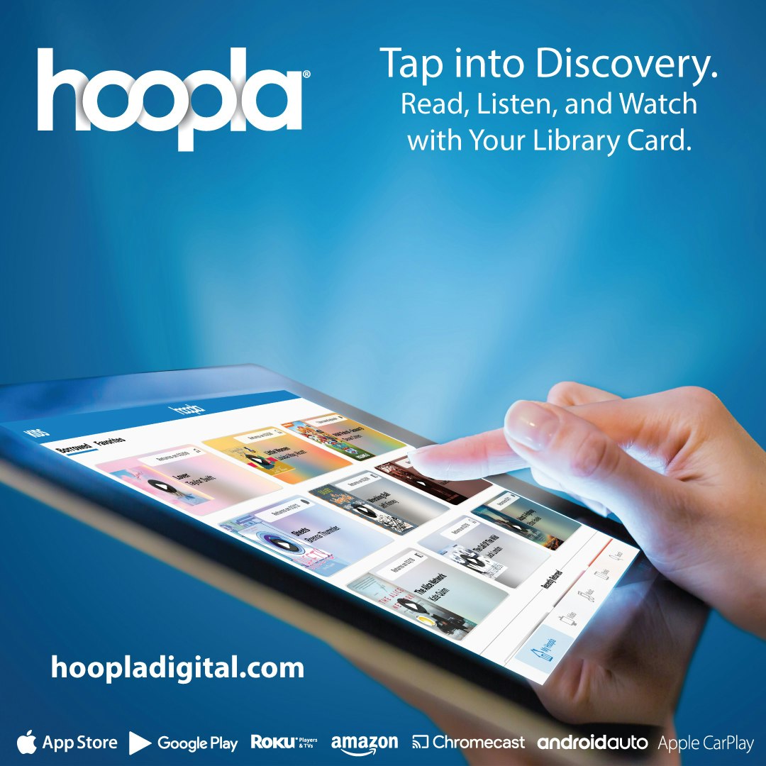 Tablet with Hoopla app, a finger taps screen. Text: "Tap into Discovery. Read, Listen, and Watch with Your Library Card."