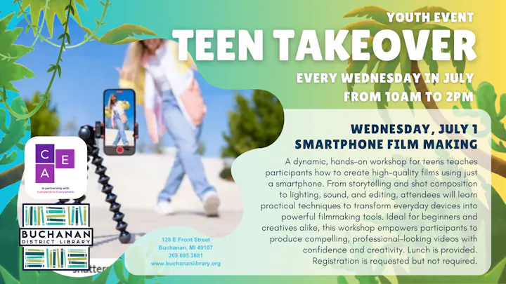 Teen workshop on smartphone filmmaking at Buchanan Library, every Wednesday in July, teaching techniques for high-quality videos.