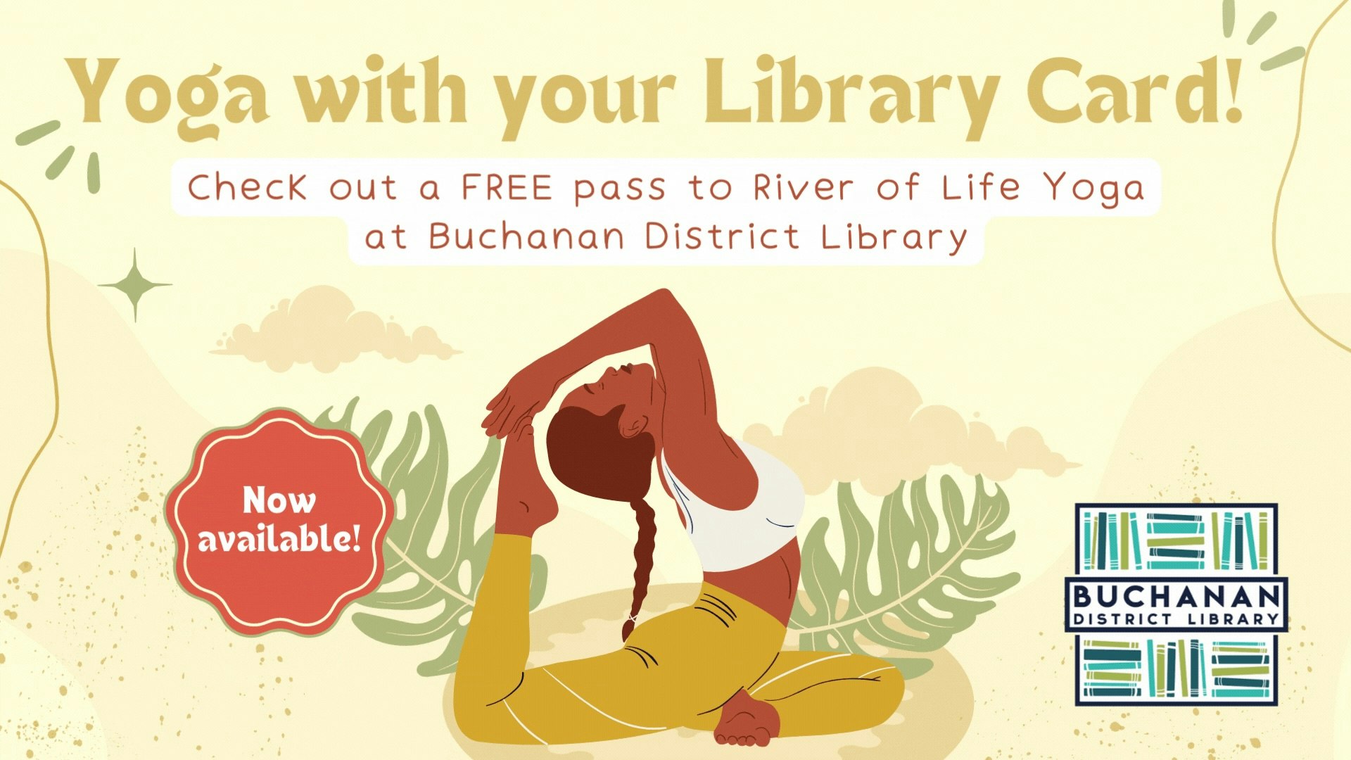 Yoga promotion with library card, featuring a woman in a yoga pose. Free passes at Buchanan District Library.