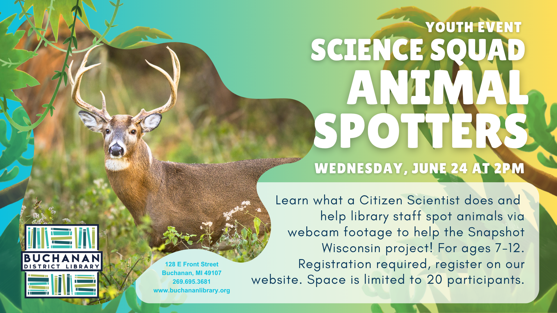 Youth event at Buchanan Library on June 24: Learn about Citizen Science and animal spotting. Ages 7-12, limited to 20 spots.