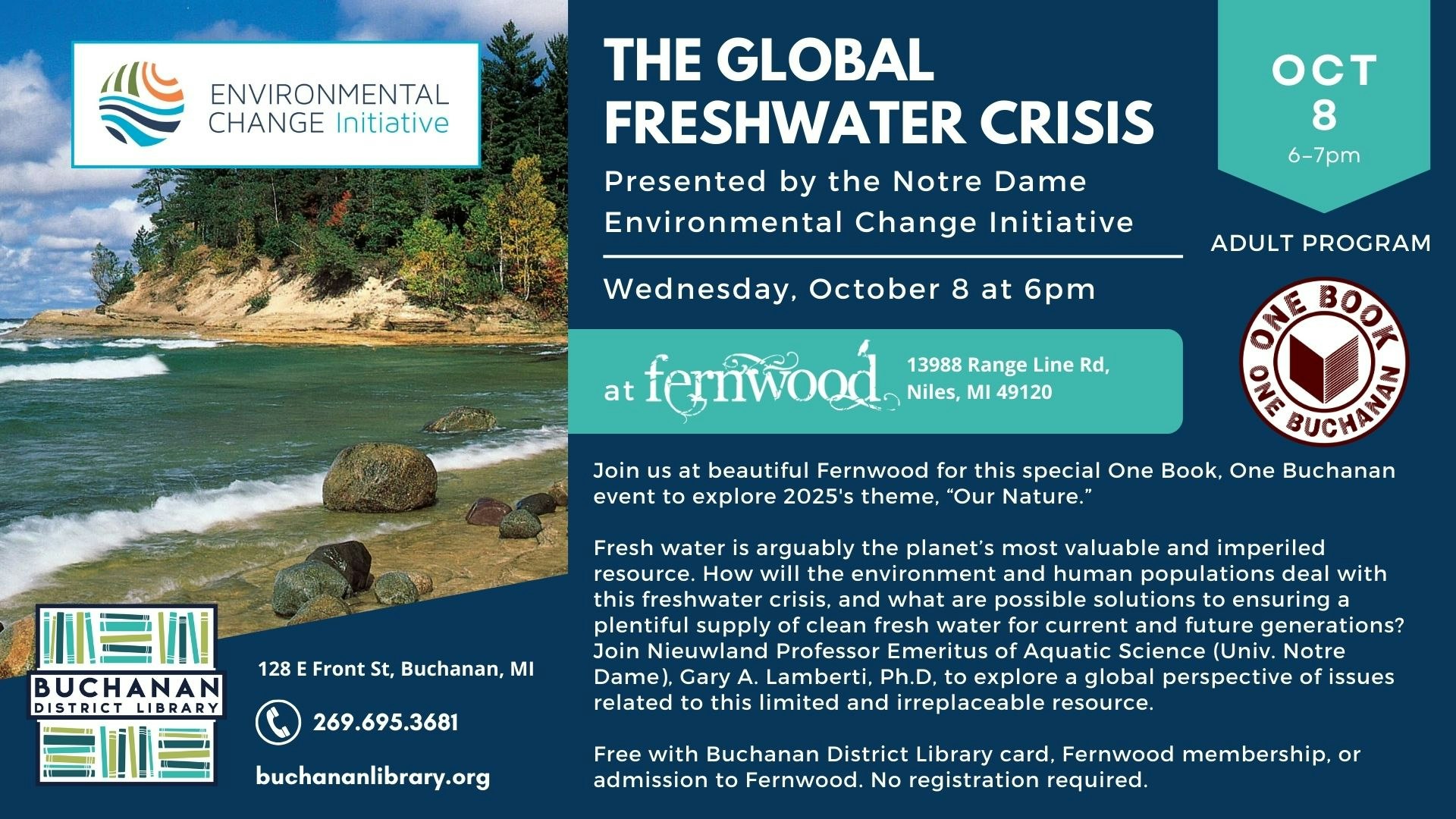 Event on "The Global Freshwater Crisis" at Fernwood, Oct 8, 6pm, by Notre Dame's Environmental Change Initiative. Hosted by Buchanan Library.