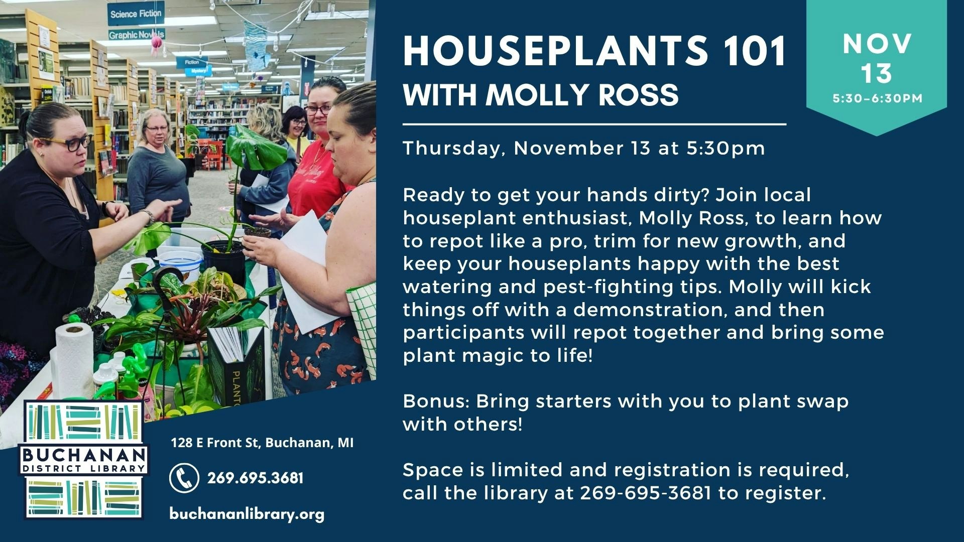 Houseplants 101 event at Buchanan Library with Molly Ross on Nov 13, 5:30 PM. Learn repotting, trimming, care tips. Registration required.