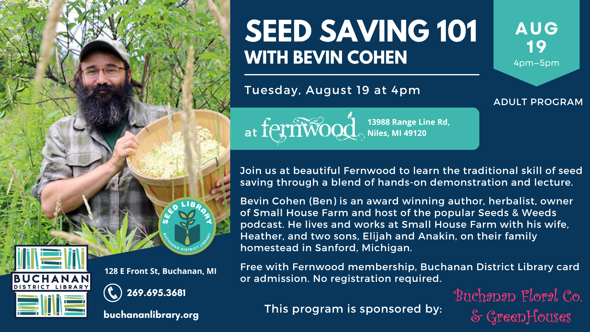 Event promo for "Seed Saving 101" with Bevin Cohen at Fernwood, August 19, 4-5pm. Hosted by Buchanan District Library.