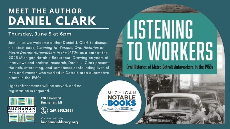 Meet Daniel Clark, author of "Listening to Workers," discussing his book on June 5 at Buchanan Library.