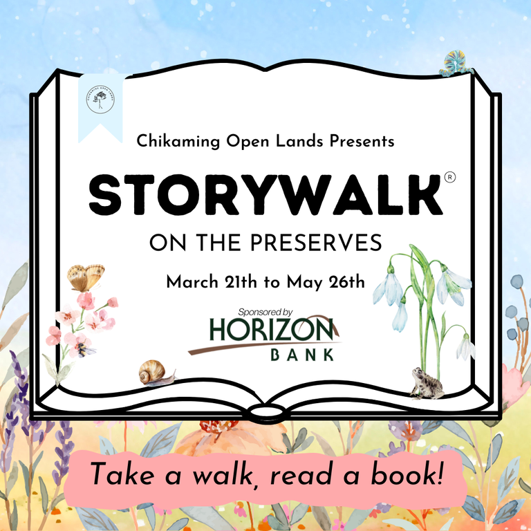 StoryWalk on the Preserves, March 21-May 26, sponsored by Horizon Bank. "Take a walk, read a book!" Floral and nature theme.