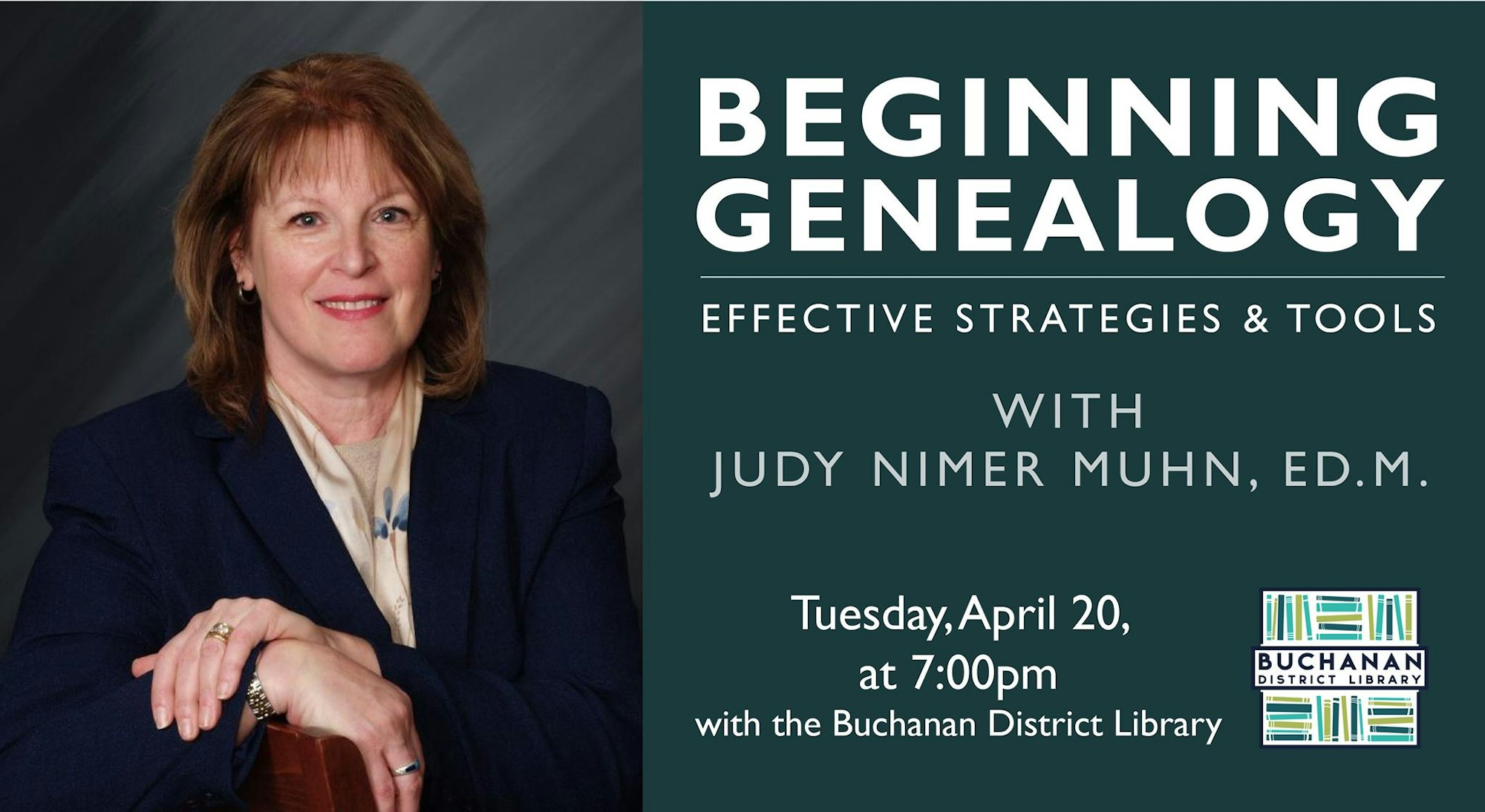 Event poster for "Beginning Genealogy" with Judy Nimer Muhn, April 20, 7:00pm, at the Buchanan District Library.