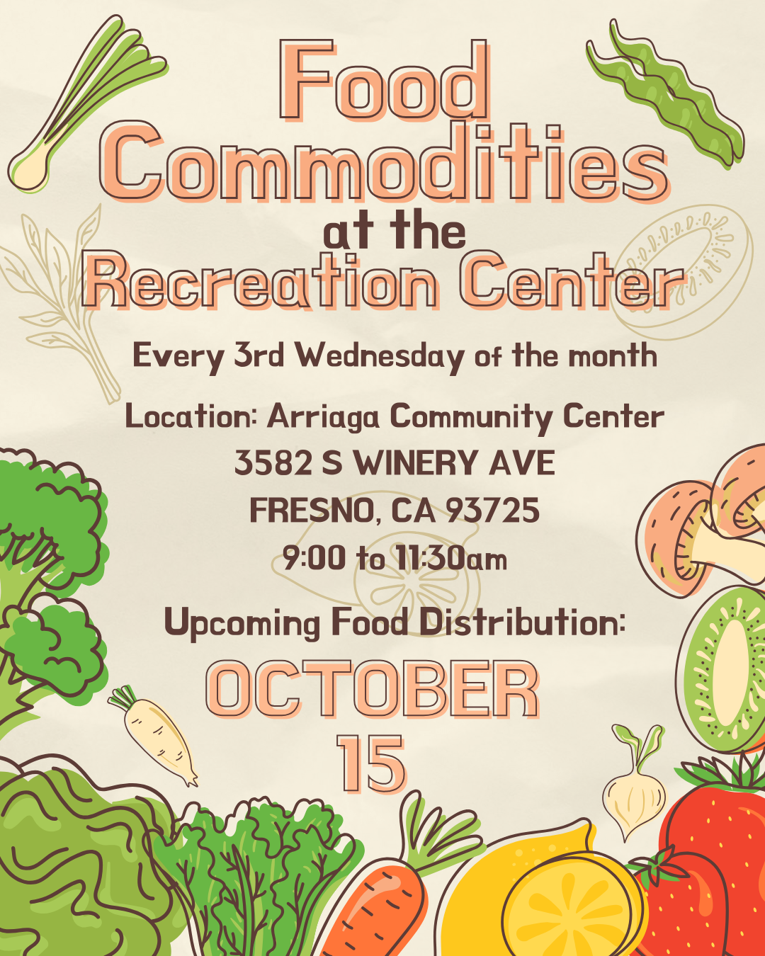 Food commodities at Arriaga Community Center, Fresno. Every 3rd Wednesday, 9-11:30am. Next: October 15.