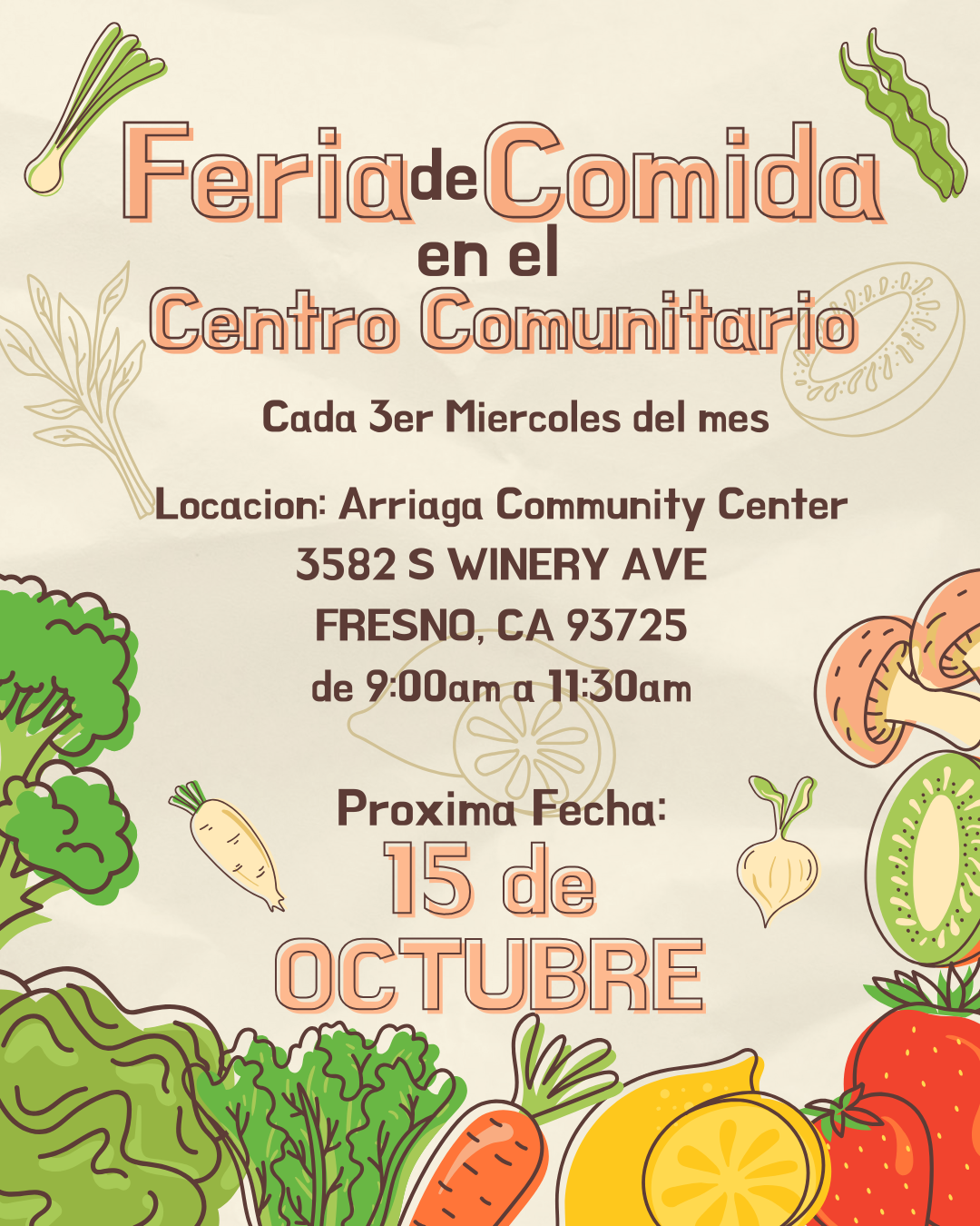 Food fair at Arriaga Community Center, Fresno, CA. Every 3rd Wednesday, next on October 15th, 9:00am-11:30am.