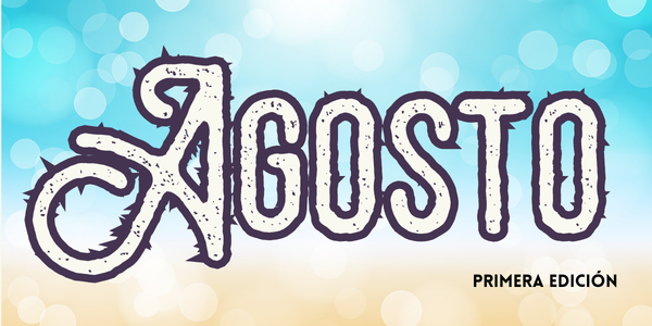 The image features the word "Agosto" prominently, with a beachy background and "Primera Edición" at the bottom.