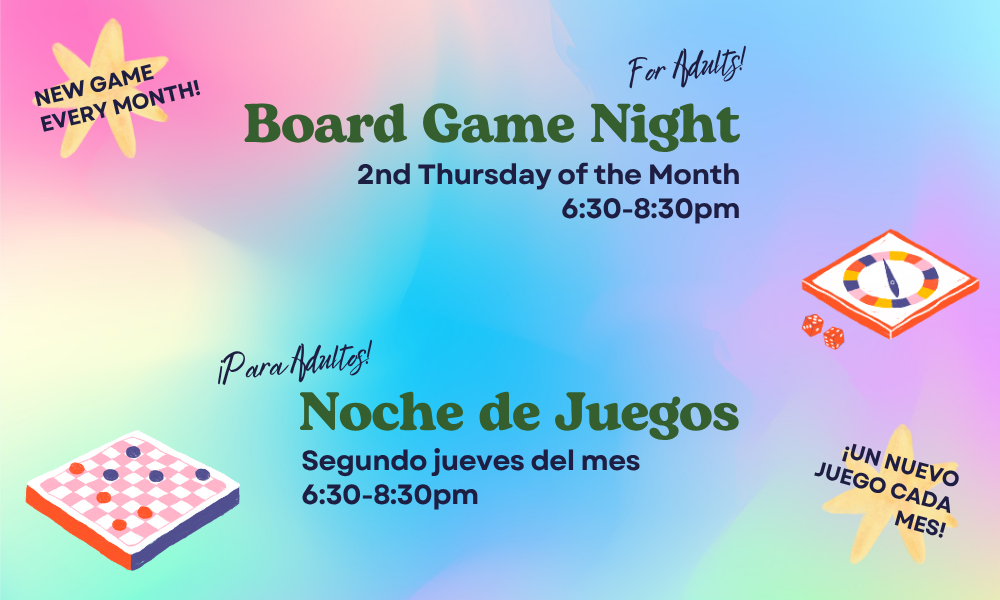 Board Game Night details in English and Spanish, new game monthly, 2nd Thursday, 6:30-8:30pm, for adults. Colorful background.