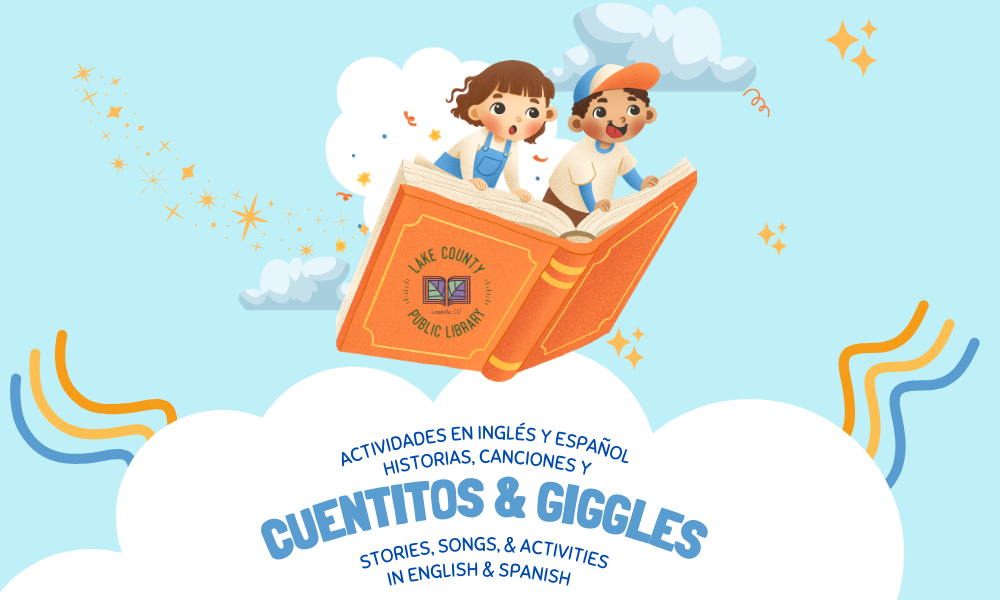 The image features a colorful design promoting "Cuentitos & Giggles," a program with stories and activities in English and Spanish at Lake County Public Library.