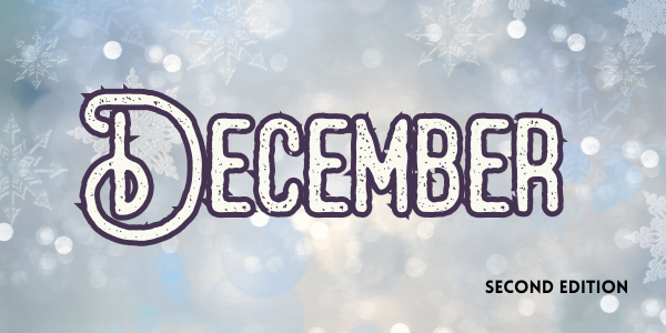 The image features the word "December" in a stylized font, with a snowy background and the text "Second Edition."