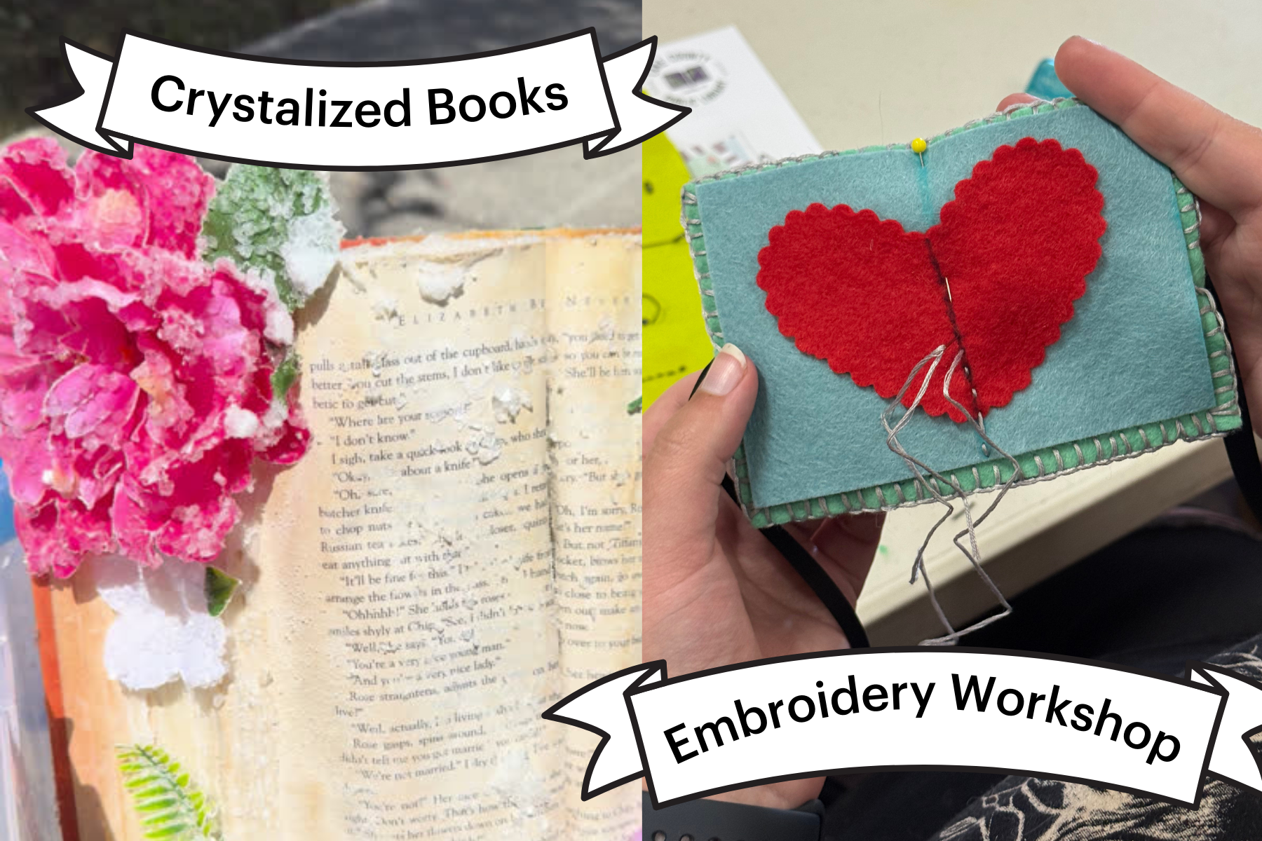 Crystalized book art with a pink flower and an ongoing embroidery project on felt with a red heart design.
