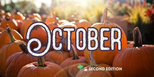 Pumpkins with "October" text overlay and "Second Edition," in a sunny autumn setting.