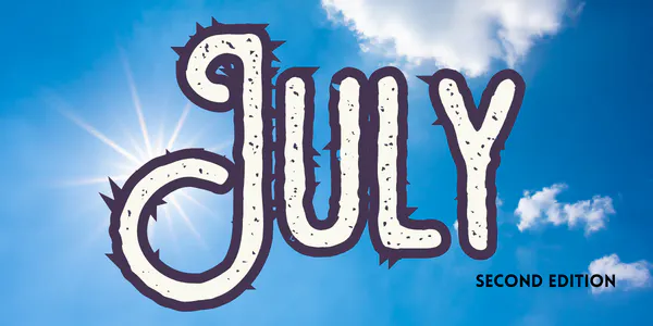 The image features the word "July" in a stylized font against a bright blue sky with clouds, labeled "Second Edition."