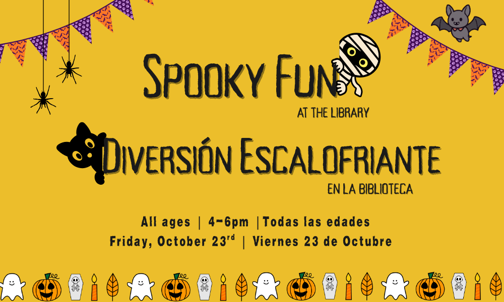 A library event called "Spooky Fun" is on October 23rd, 4-6 PM, for all ages. Enjoy Halloween-themed activities!