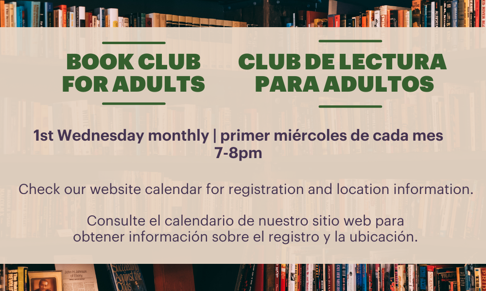 An announcement for a monthly adult book club, held on the first Wednesday from 7-8 PM. Check the website for details.
