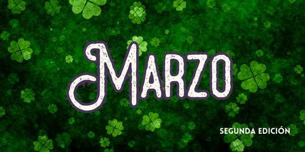 The image features the word "Marzo" with a green background and shamrocks, indicating a March theme, along with "Segunda Edición."