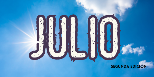 "JULIO" in bold text with a blue sky and sun in the background. Text: "SEGUNDA EDICIÓN."