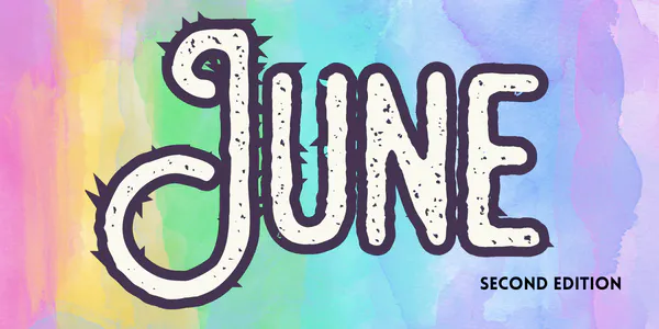 The image features the word "JUNE" in a colorful, artistic font, with "SECOND EDITION" at the bottom.