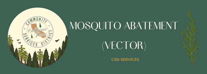Logo and text for "Community Services District: Mosquito Abatement (Vector) CSD Services," with trees and a plant illustration.