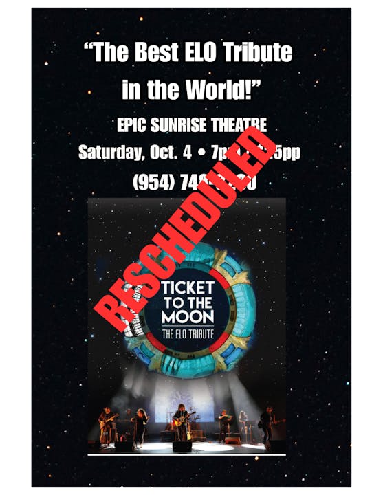 ELO tribute event poster, originally on Oct. 4 at Epic Sunrise Theatre, is rescheduled.