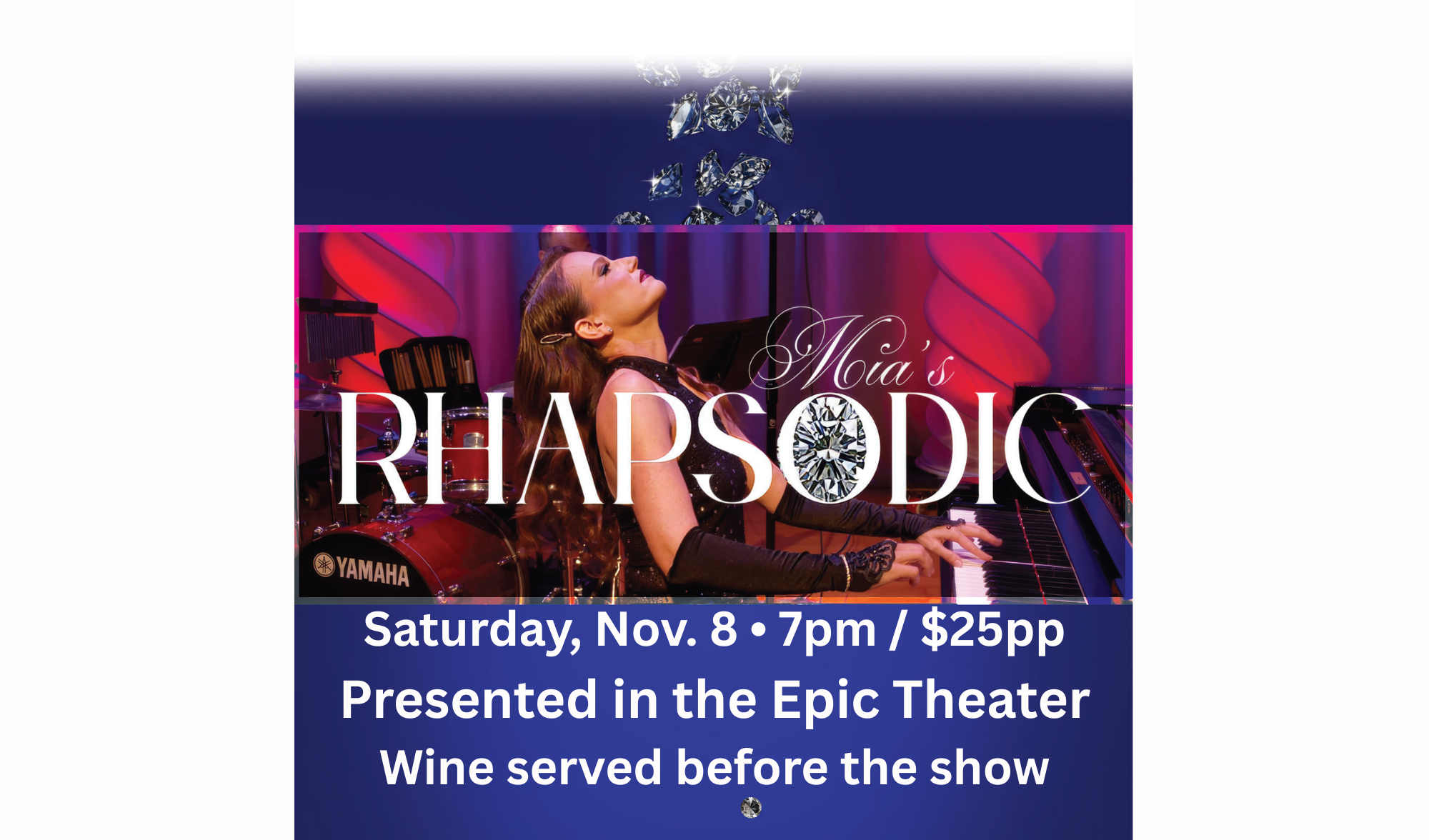 Pianist performing at "Mia's Rhapsodic" on Saturday, Nov. 8, 7pm at Epic Theater for $25. Wine served before the show.